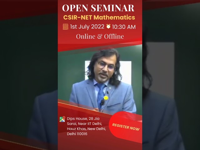 Open Seminar- CSIR NET MATHS 𝗢𝗙𝗙𝗟𝗜𝗡𝗘 & 𝗢𝗡𝗟𝗜𝗡𝗘 at our 𝗝𝗶𝗮 𝗦𝗮𝗿𝗮𝗶 𝗰𝗲𝗻𝘁𝗲𝗿 (South Delhi)