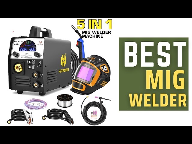 Best MIG Welding Machine_HZXVOGEN 5 in 1 MIG Welding Machine Review 2024