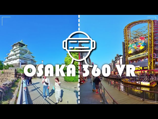 Japan 360 VR: Osaka (Qoocam 8K)