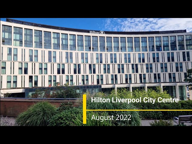 Hilton Liverpool City Centre Executive Suite & Executive Lounge Review