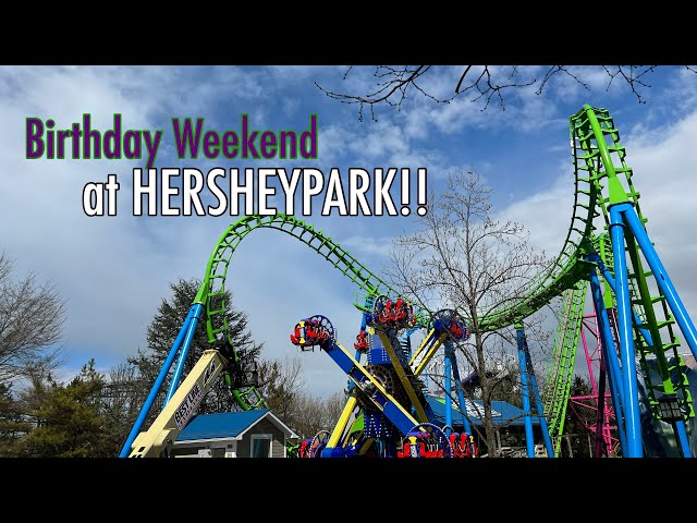 Birthday Weekend Fun at HERSHEYPARK!! Jolly Rancher Mixed - New! Rides, Food & More!