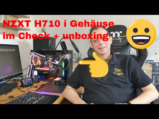 NZXT   H710 i Gehäuse im Check + unboxing Deutsch