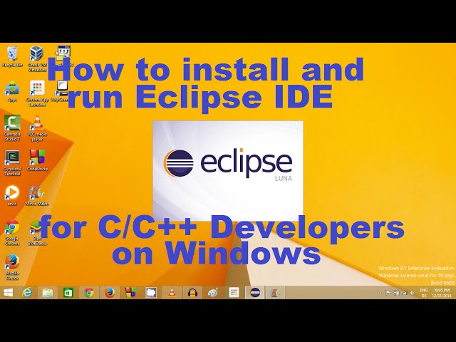 How to Install and Setup Eclipse IDE for C/C++ Development on Windows