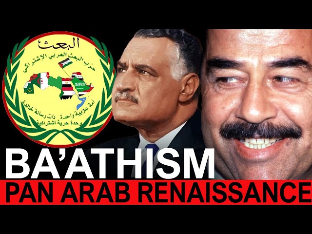 BA'ATHISM | the Ideology that UNITED the ARABS