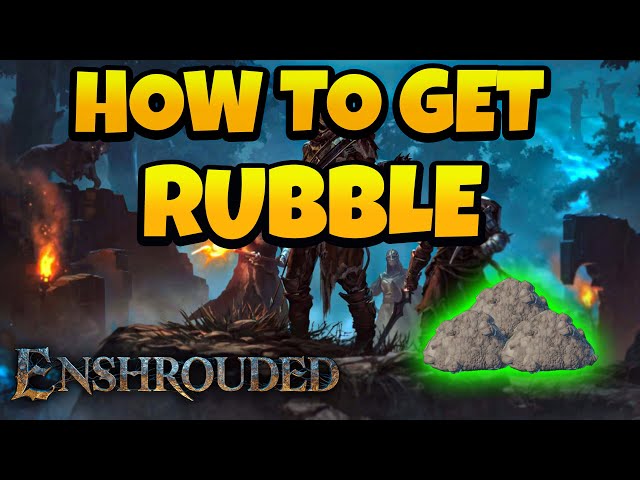 How to Get Rubble in Enshrouded
