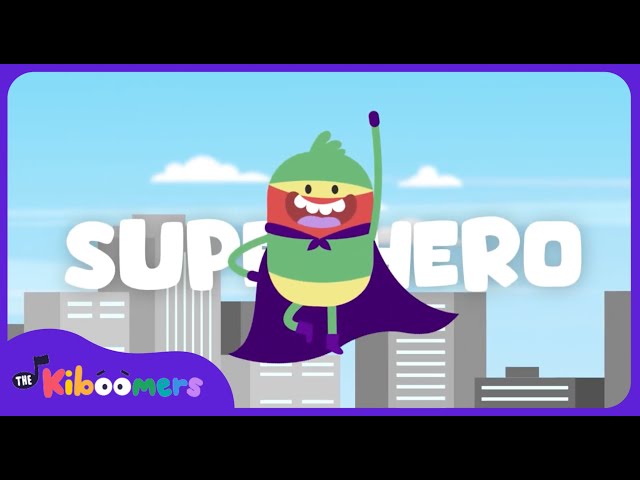 Superhero Song - The Kiboomers Preschool Songs & Nursery Rhymes for Circle Time