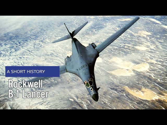 Rockwell B-1 Lancer - A Short History
