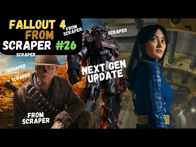 Fallout 4 from Scraper #26