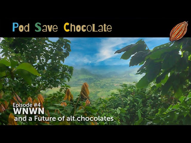 WNWN: alt.chocolates’ Future? | #PodSaveChocolate