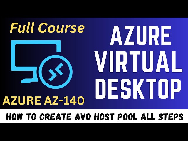 Configure AVD Host Pool Step by step guide ! Azure Virtual Desktop AZ-140 Full Course ! 2023 !