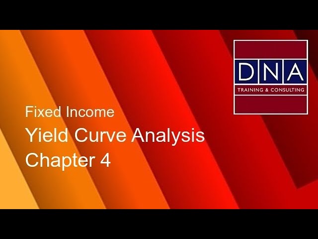 Yield Curve Analysis - Chapter 4 - Demo