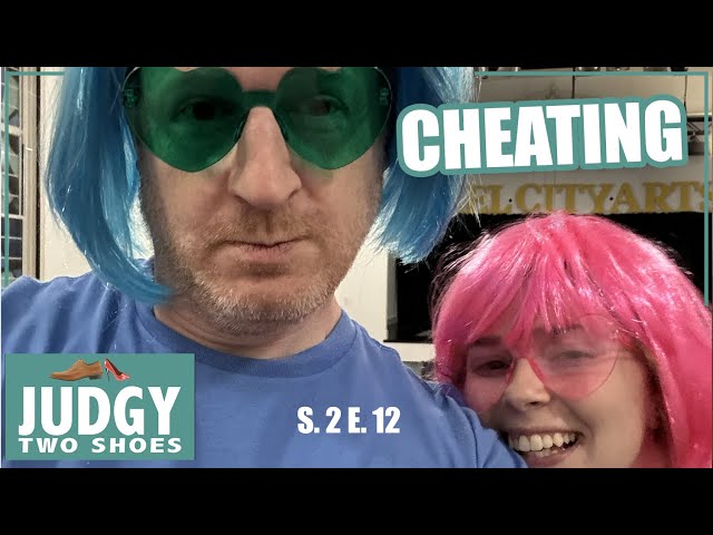 Judgy Two Shoes (S 2 Ep 12): Cheating