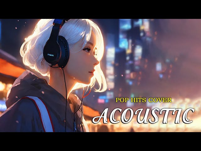 Top Acoustic Songs 2024 Collection