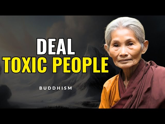 13 Buddha-inspired Ways to Deal with Toxic People | Zen Wisdom (Buddhism)
