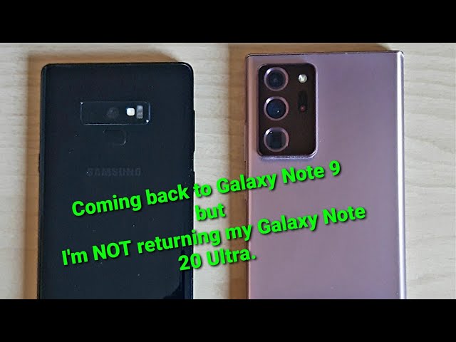Note 20 Ultra vs Note 9. I was planning to return my Note 20 Ultra but I'll keep it. 3 reasons why.