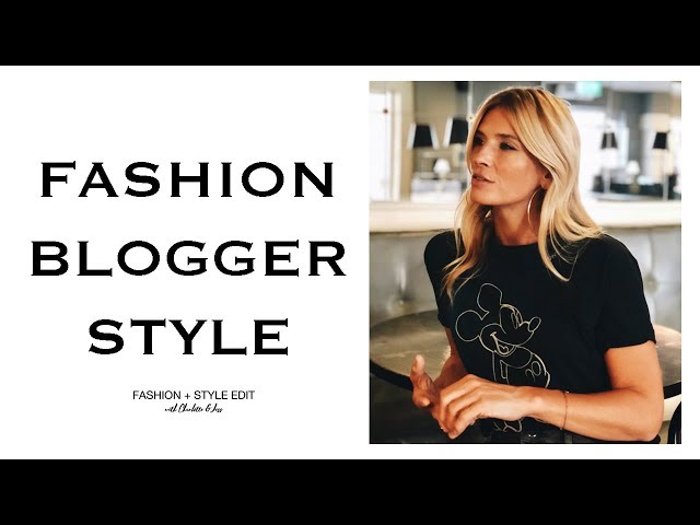 Fashion Blogger Style | Fashion and Style Edit