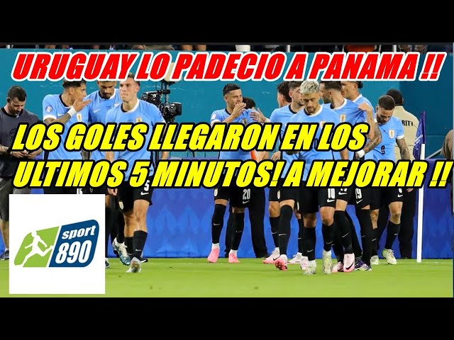 RESULTADO MENTIROSO? #URUGUAY 3-1 #PANAMA "URUGUAY LO PADECIO, LOS GOLES LLEGARON SOBRE EL FINAL!"
