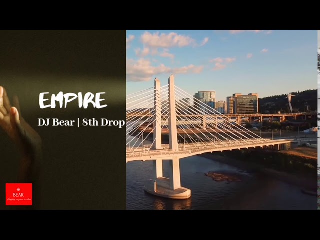 Empire - DJ Bear | 8th Drop | Kash