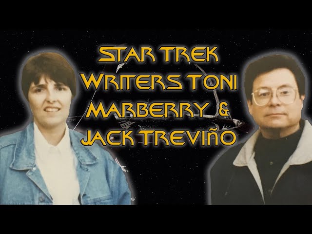 Star Trek Writers Toni Marberry and Jack Treviño