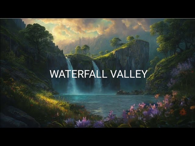 Relaxation Ambient Music with Waterfall trickling into a valley for meditation