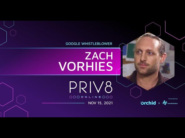 Priv8 Virtual Summit: Zach Vorhies and Shiv Malik on Personal Freedom and Censorship