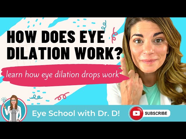 How Does Eye Dilation Work? | Learn How Eye Dilation Drops Work | Eye Doctor Explains