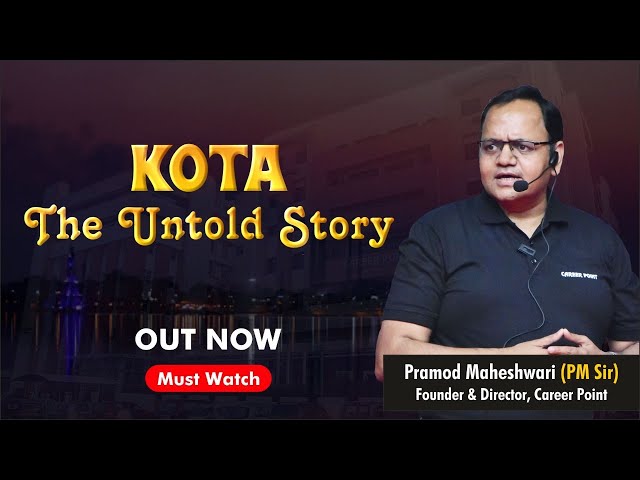 Kota - The Untold Story | Episode - 1 | How Kota became Coaching City by @Pramod-Maheshwari(PM Sir)
