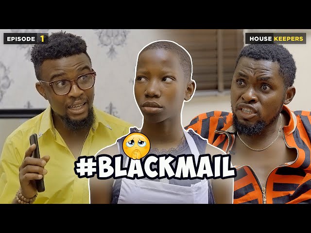 Blackmail - Episode 1 | House Keepers Series (Mark Angel Comedy)