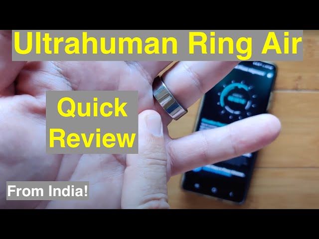 Smart Ring Ultrahuman Ring Air with Advanced Biomarkers: Quick Review
