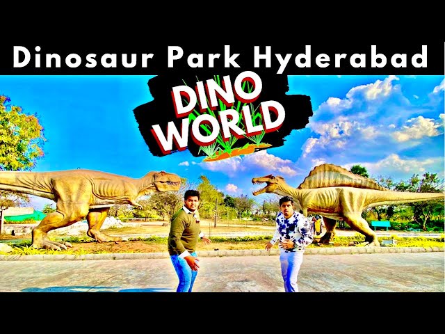 Dino World Dinosaur Park Hyderabad || India’s 1st Dinosaur Theme Park || Tourist Places in Hyderabad
