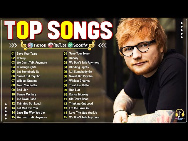 TOP 100 Songs of 2023 2024💎Ed Sheeran, Maroon 5, Ariana Grande,The Weeknd, Dua Lipa💎Top Hits 2024
