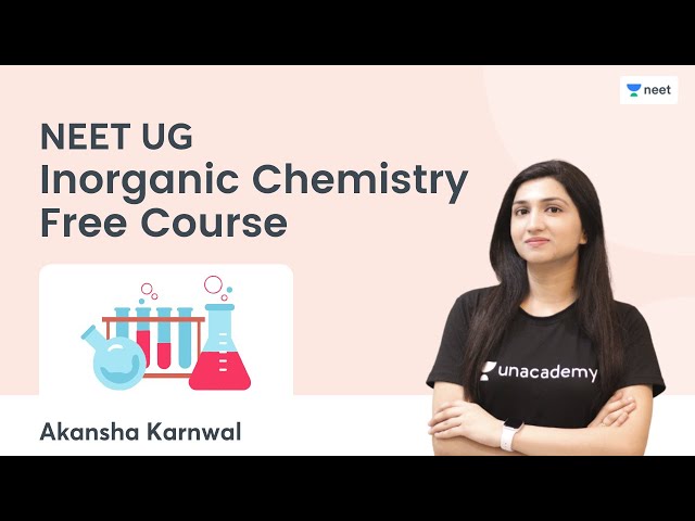 Inorganic Chemistry | Free Course | Unacademy NEET | Akansha Karnwal #Shorts
