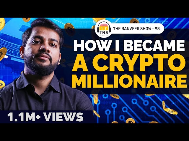 Crypto Expert Explains How To Make Millions From Bitcoin, Sumit Gupta @CoinDCX | The Ranveer Show 98