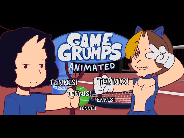TENNIS! (GAME GRUMPS ANIMATED)