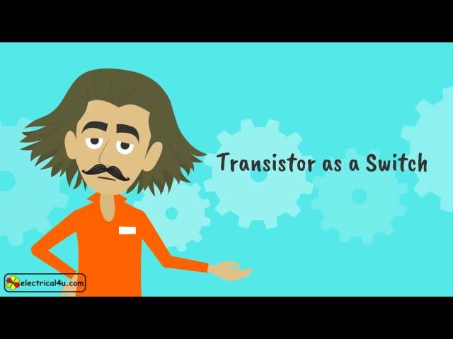 Transistors as a Switch: Theory & Explanation