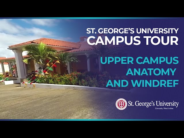 St. George's University Campus Tour - Upper Campus - Anatomy and WINDREF