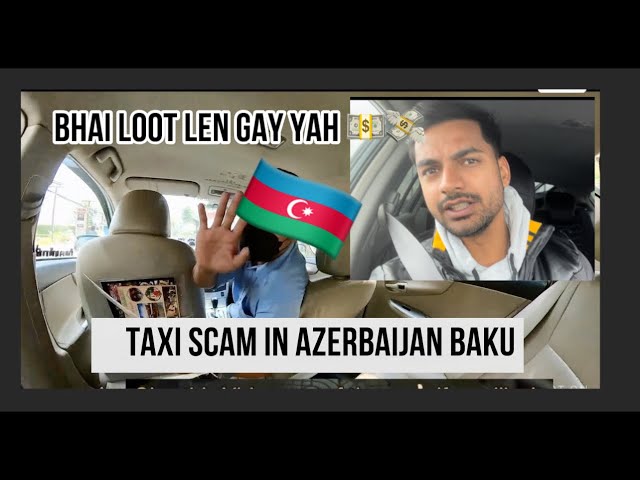 Taxi scams in baku baku | hindi | must watch if you are coming in Azerbaijan’s for the first time