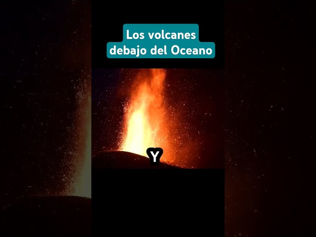 Los volcanes debajo del Oceano