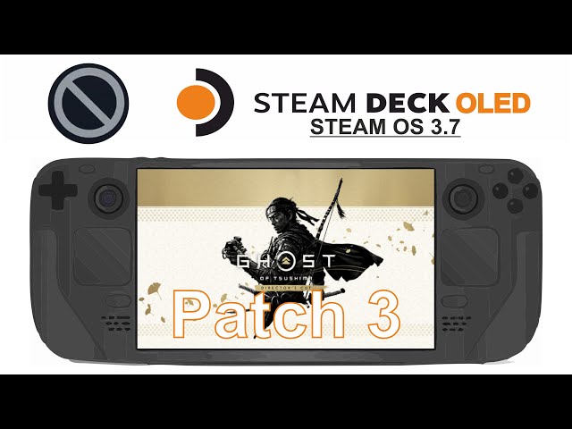 Ghost of Tsushima (Patch 3) on Steam Deck OLED with Steam OS 3.7