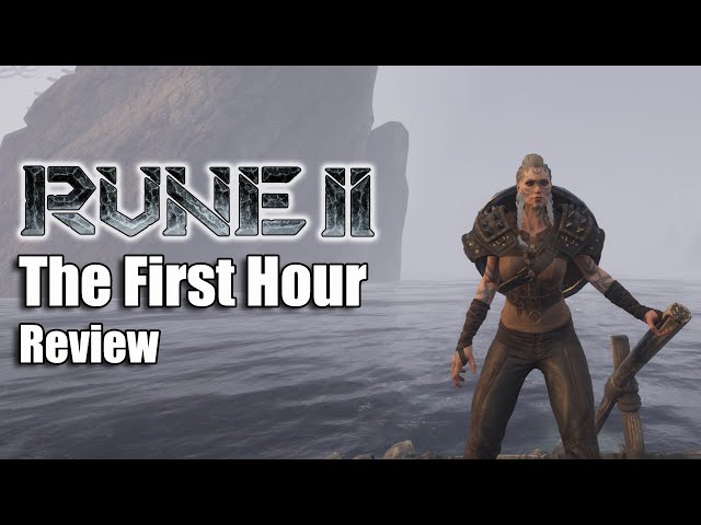 Rune II: The First Hour