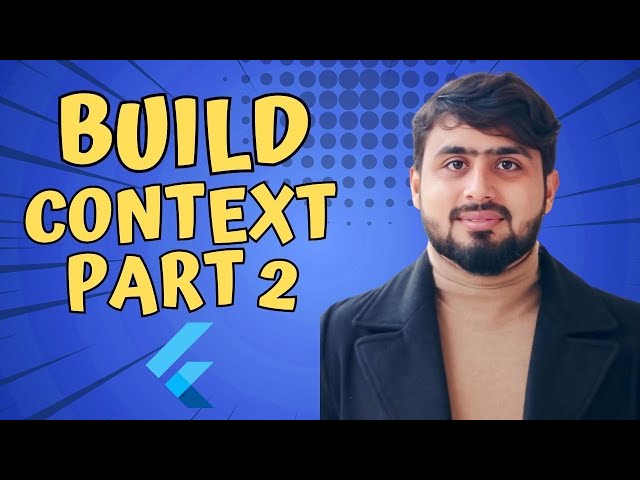 Mastering BuildContext Part 2   Learn Flutter from Start to End