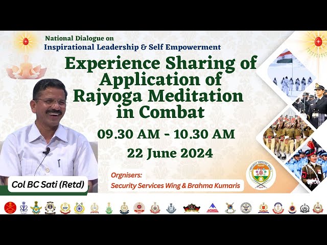 Live:-Experience Sharing of Application of Rajyoga Meditation in Combat | Security Wing | 22-06-2024