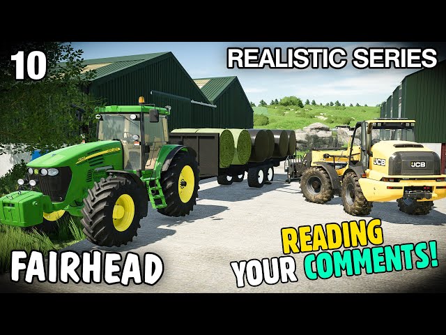READING YOUR COMMENTS! SHOUT OUTS | Let's Play Fairhead Realistic FS22 - Episode 10