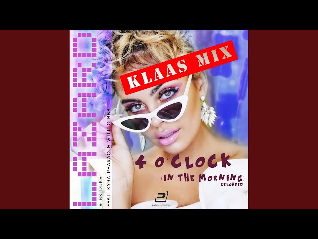 4 o'Clock (In the Morning) (Reloaded) (Klaas Mix)