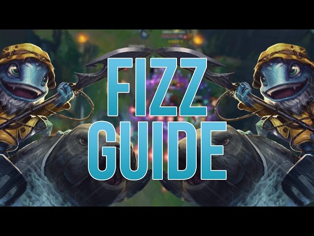 Fizz guide 7.8 league of legends