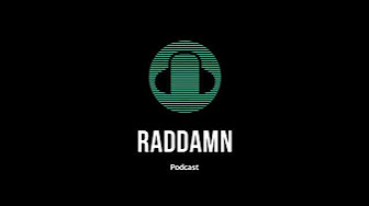 Raddamn Podcast