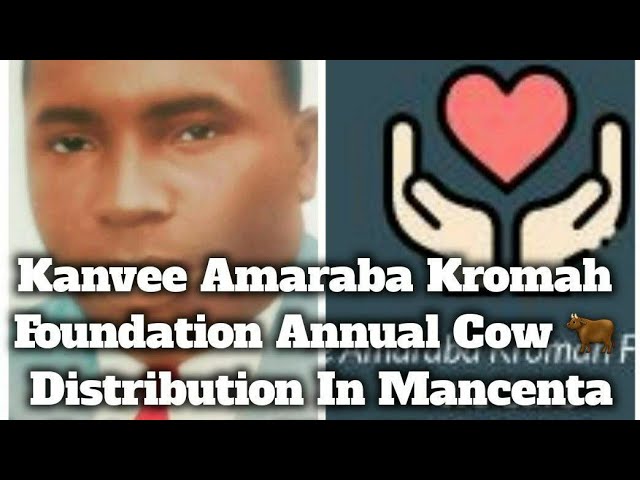 Kanvee Amaraba Kromah Foundation Annual Cow 🐂 Distribution