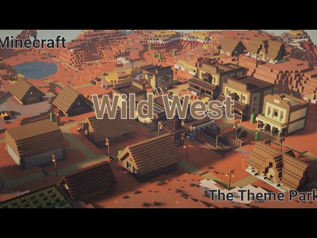 The Theme Park: The Wild West MINECRAFT | Ray Jibran Gaming Play | PART 3 (THE END)