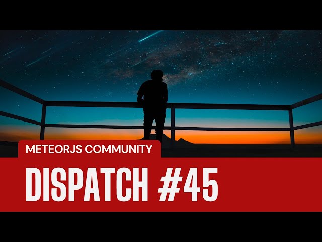 Getting the Most out of the MeteorJS Community - TWIM #045