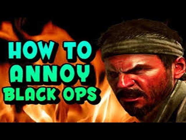How to Annoy People Black Ops " Making a phone call" ( Don't know original title )